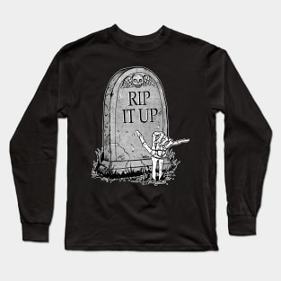 RIP IT UP Long Sleeve T-Shirt